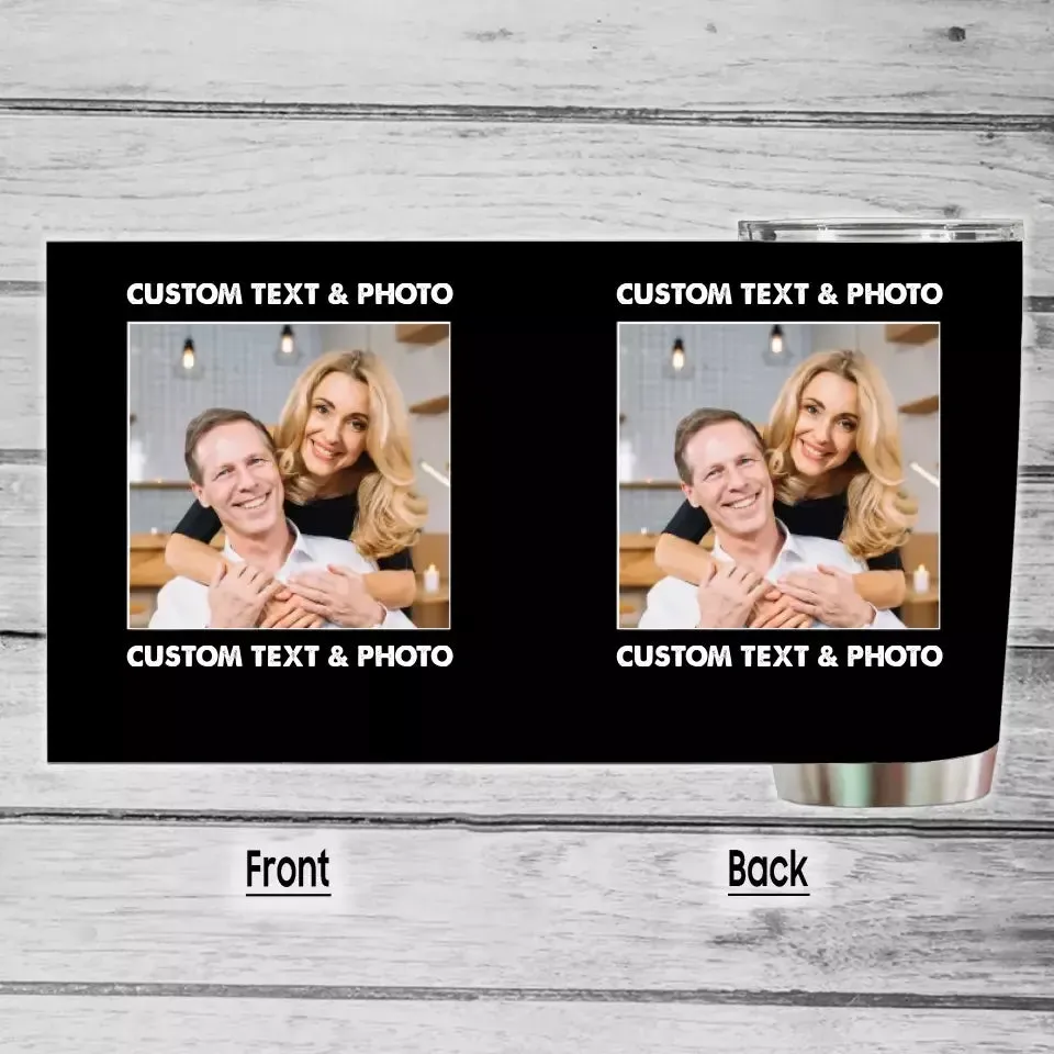 (35% OFF) - Custom Photo and Text Tumbler – Perfect Gift for Anybody - For Any Occasion, Anniversary or Special Event