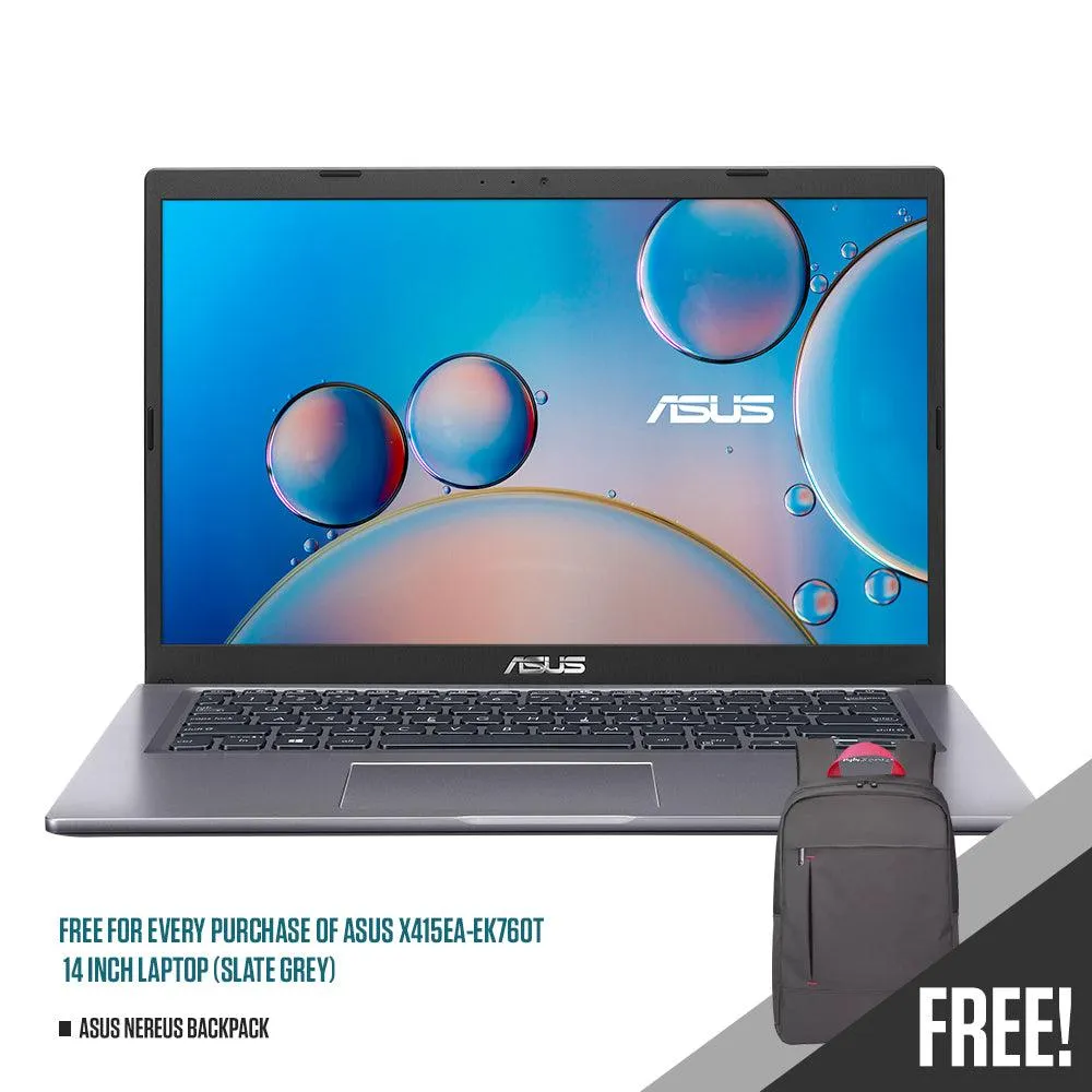 ASUS X415EA-EK760T LAPTOP (SLATE GREY) | 14" FHD | i3-1115G4 | 4GB DDR4 | 128GB   1TB HHD | INTEL® UHD | WIN10   ASUS NEREUS BACKPACK/BK