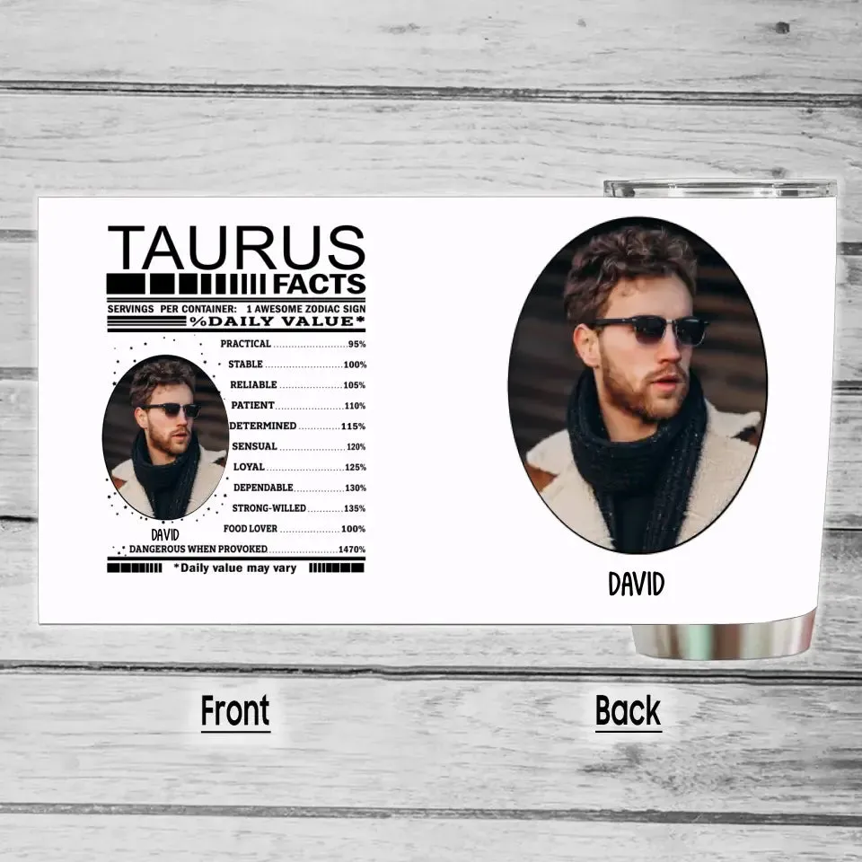 Zodiac Facts for Man - Custom Photo Tumbler - Gift For Birthday